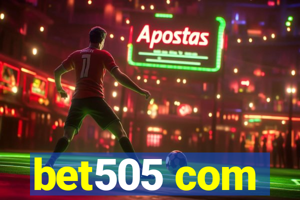 bet505 com